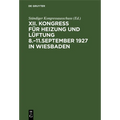 Kongress Für Heizung Und Lüftung 8.-11.September 1927 in Wiesbaden