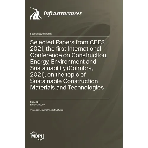 Selected Papers from CEES 2021, the first International Conference on Construction, Energy, Environment and Sustainability (Coimbra, 2021), on the top