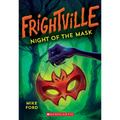 Night of the Mask (Frightville #4): Volume 4