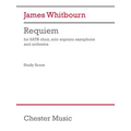 Whitbourn: Requiem for Satb Soprano Sax, Orchestra Study Score