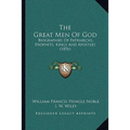 The Great Men Of God: Biographies Of Patriarchs, Prophets, Kings And Apostles (1876)