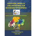 Innovative Trends in Civil Engineering for Sustainable Development