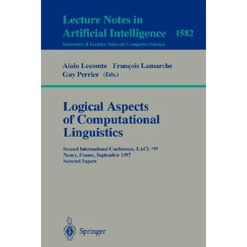 Logical Aspects of Computational Linguistics: Second International Conference, Lacl'97, Nancy, France, September 22-24, 1997, Selected Papers