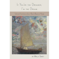 If You're the Dreamer, I'm the Dream: Selected Translations from Rilke's Book of Hours
