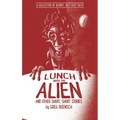 Lunch with the Alien and Other Short, Short Stories
