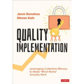 Quality Implementation: Leveraging Collective Efficacy to Make "What Works" Actually Work