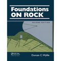 Foundations on Rock: Engineering Practice, Second Edition