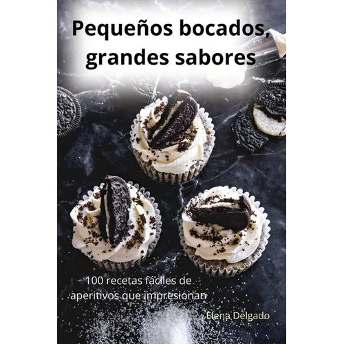 Pequeños bocados, grandes sabores