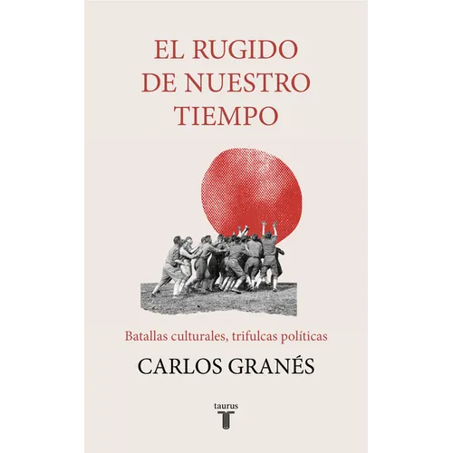 El Rugido de Nuestro Tiempo / The Roar of Our Time