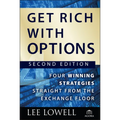 Get Rich with Options: Four Winning Strategies Straight from the Exchange Floor