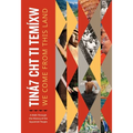 Tiná7 Cht Ti Temíxw: We Come from This Land: A Walk Through the History of the Squamish People