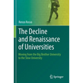 The Decline and Renaissance of Universities: Moving from the Big Brother University to the Slow University
