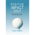 Positive Impact Golf: Hvordan du indarbejder den berømte 'Danse du Golf' bevægelse i dit spil