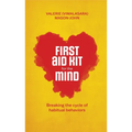 First Aid Kit for the Mind: Breaking the Cycle of Habitual Behaviours
