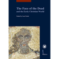 The Face of the Dead and the Early Christian World