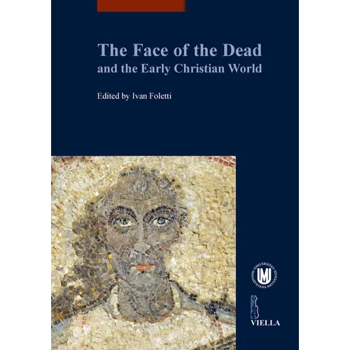 The Face of the Dead and the Early Christian World