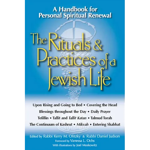 The Rituals & Practices of a Jewish Life: A Handbook for Personal Spiritual Renewal