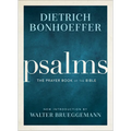 Psalms: The Prayer Book of the Bible