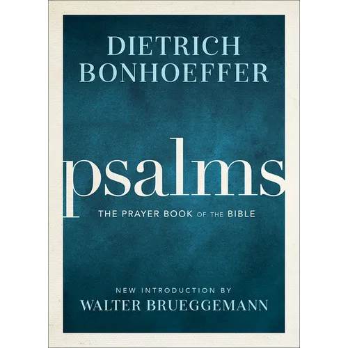 Psalms: The Prayer Book of the Bible