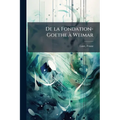 De la Fondation-Goethe Ã Weimar
