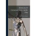 Kingsley Genealogy, 1630-1961