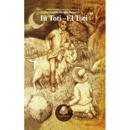 In Toti - El Toti: Versión: Náhuatl-castellano