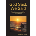 God Said, We Said: The Interpersonal Act of Creation