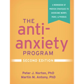 The Anti-Anxiety Program: A Workbook of Proven Strategies to Overcome Worry, Panic, and Phobias