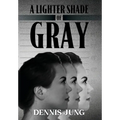 A Lighter Shade of Gray