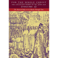 The Mystical Body on its March Through Time: Volume 2 (The Collected Works of Dr. John Rao)