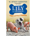 Lily to the Rescue: Two Little Piggies