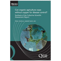 Can organic agriculture cope without copper for disease control?: Synthesis of the Collective Scientific Assessment Report