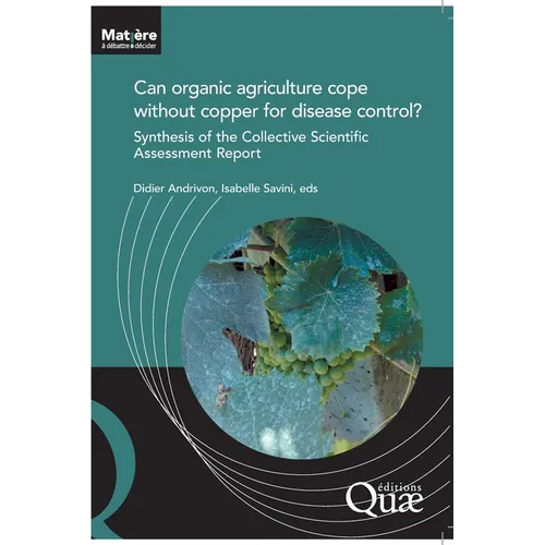 Can organic agriculture cope without copper for disease control?: Synthesis of the Collective Scientific Assessment Report