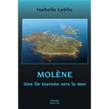 Molene: Une Ile Tournee Vers La Mer: Une Ile Tournee Vers La Mer