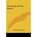 The Health Of The Senses