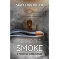 Beyond the Smoke