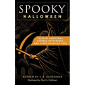 Spooky Halloween: Tales of Hauntings, Strange Happenings, and Other American Lore