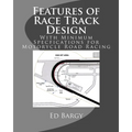 Features of Race Track Design: With Minimum Specfications for Motorycle Road Racing