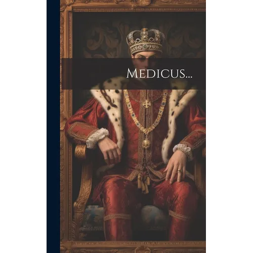 Medicus...