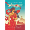 Trihayani: The Untold Story of Draupadi