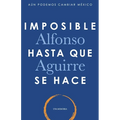 Imposible hasta que se hace