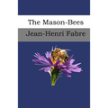 The Mason-Bees