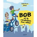 Bob Et La Révolution Des Vélos