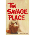 The Savage Place