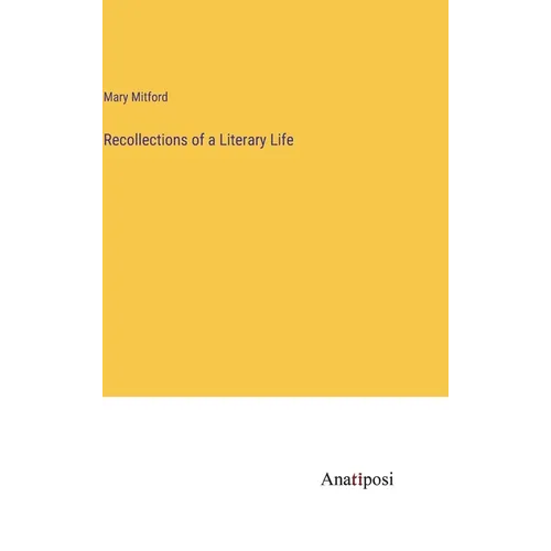 Recollections of a Literary Life