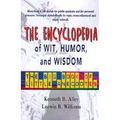 The Encyclopedia of Wit, Humor & Wisdom: The Big Book of Little Anecdotes