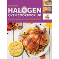 The Complete Halogen Oven Cookbook UK: Everyday, Easy, Delicious & Affordable Halogen Air Fryer Cooker Recipes