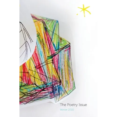 The Poetry Issue: An Aster(ix) Anthology, Winter 2020