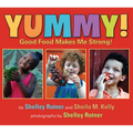 Yummy!: Good Food Makes Me Strong!