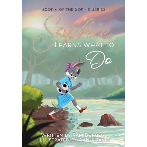 Sophie Learns What to Do